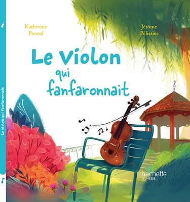 Le violon qui fanfaronnait