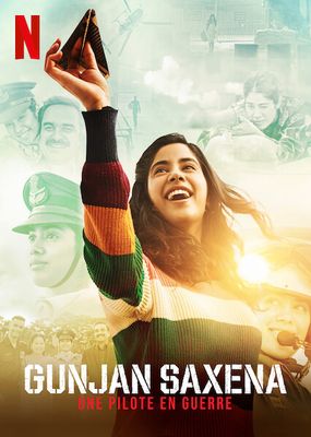 Gunjan Saxena : Une pilote en guerre
