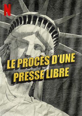 Le procès dʼune presse libre
