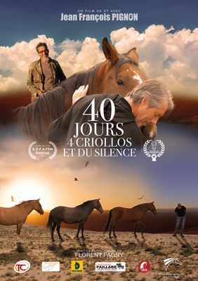 40 jours, 4 criollos et du silence