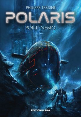 Polaris - Cycle Azure, Tome 1 : Point Nemo