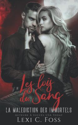 La Malédiction des immortels, Tome 1 : Les Lois du Sang