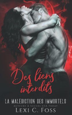 La Malédiction des immortels, Tome 2 : Des liens interdits