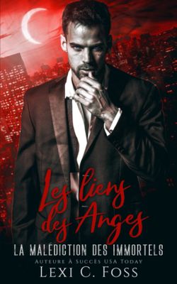 La Malédiction des immortels, Tome 5 : Les Liens des Anges