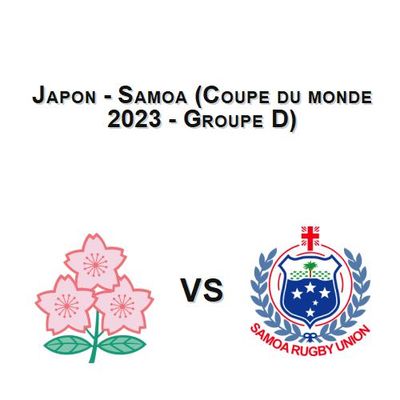 Japon - Samoa (Coupe du monde 2023 - Groupe D)