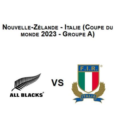 Nouvelle-Zélande - Italie (Coupe du monde 2023 - Groupe A)