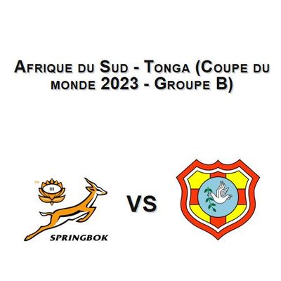 Afrique du Sud - Tonga (Coupe du monde 2023 - Groupe B)
