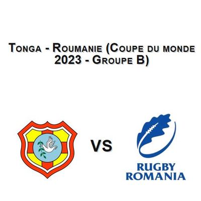 Tonga - Roumanie (Coupe du monde 2023 - Groupe B)