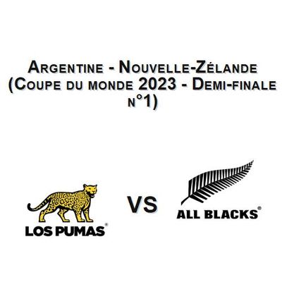 Argentine - Nouvelle-Zélande (Coupe du monde 2023 - Demi-finale n°1)