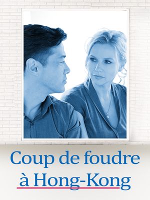 Coup de foudre à Hong-Kong