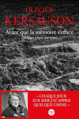 Avant que la mémoire sʼefface - Quelques propos maritimes