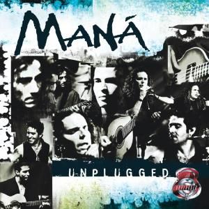 Maná MTV Unplugged