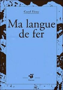 Ma langue de fer