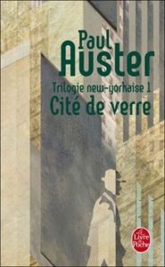 Trilogie new-yorkaise, tome 1 : La cité de verre