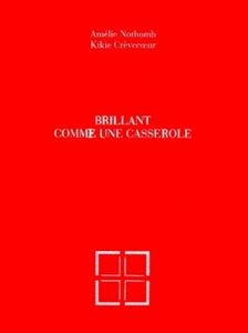 Brillant comme une casserole