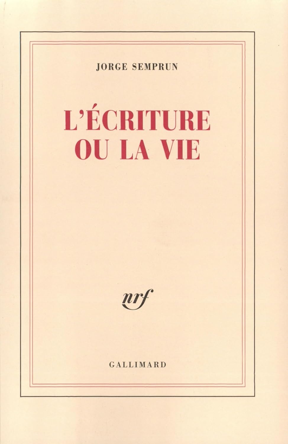 LʼÉcriture ou la Vie