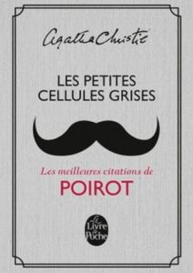 Les petites cellules grises