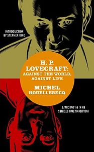 H. P. Lovecraft. Contre le monde, contre la vie