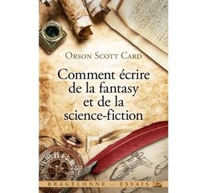 Comment écrire de la Fantasy et de la Science-fiction