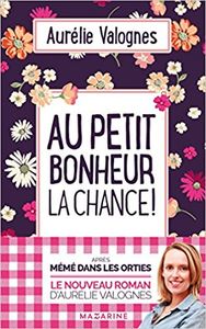 Au petit bonheur la chance