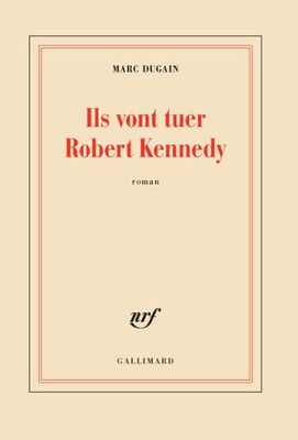 Ils vont tuer Robert Kennedy
