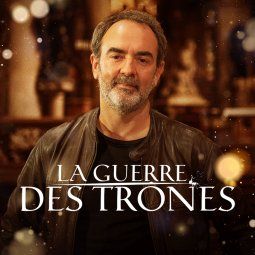 La guerre des trônes