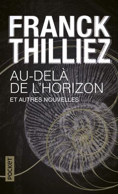 Au-delà de lʼhorizon et autres nouvelles