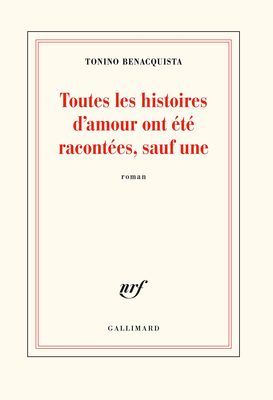 Toutes les histoires dʼamour ont été racontées, sauf une